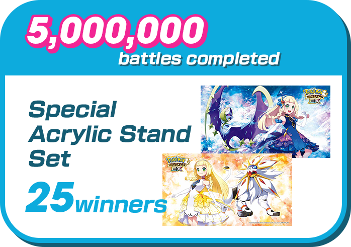 5,000,000 battles completed | Special Acrylic Stand Set 25winners